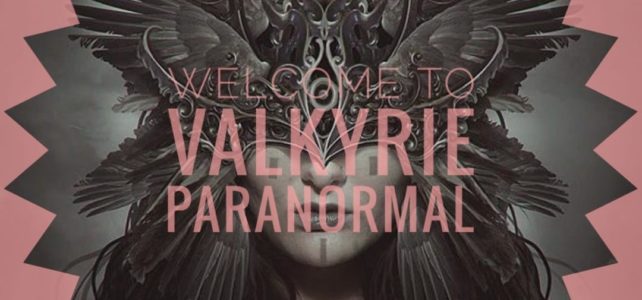 Welcome to Valkyrie Paranormal!